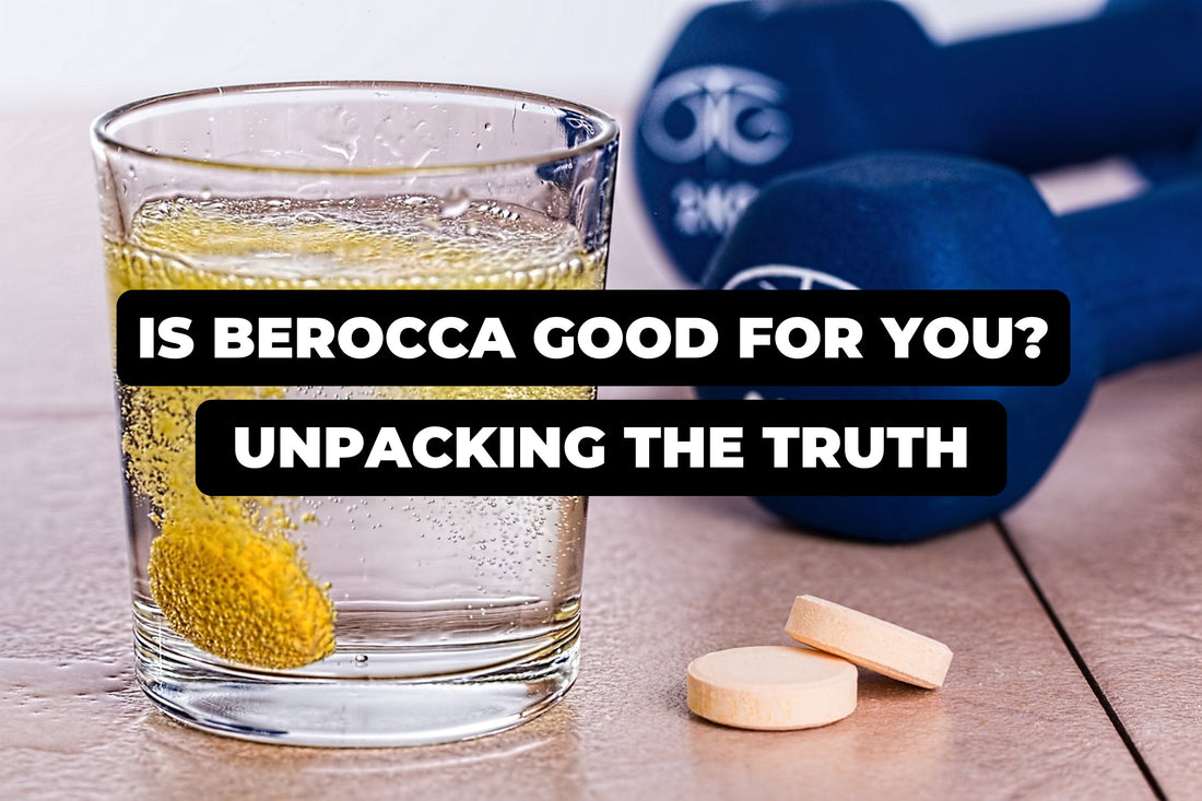 Is Berocca Good for You? Unpacking the Truth